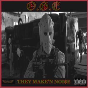 THEY MAKE'N NOISE (Explicit)