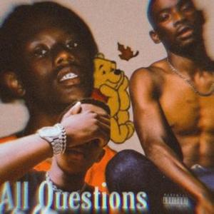 All Questions (feat. Mega Gee, Ghetto Boujee & ??) [Explicit]