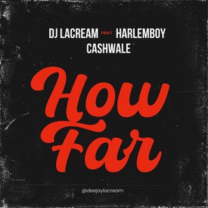 How Far (Explicit)