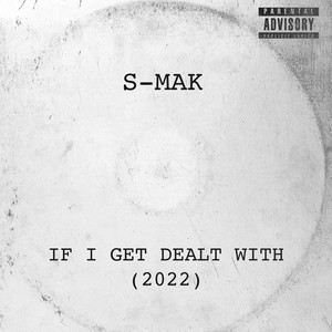 If I Get Dealt With (2022) (Explicit)