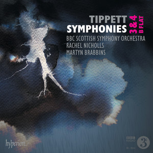 Tippett: Symphonies Nos. 3 & 4; Symphony in B-Flat