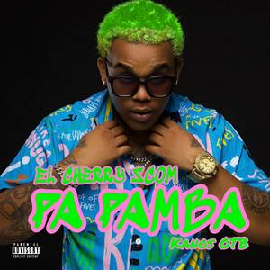 Pa Pamba (Explicit)