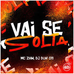 Vai Se Solta (Explicit)