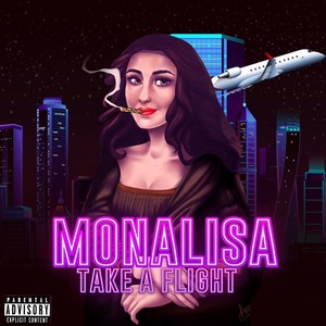 Mona Lisa / Catch a Flight (Explicit)