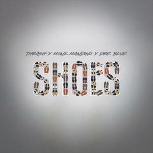 SHOES (feat. Monk Mandino & Dre Blue)