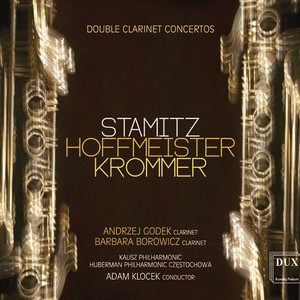 Concertos for 2 Clarinets - STAMITZ, C. / HOFFMEISTER, F.A. / KROMMER, F. (Godek, Borowicz)