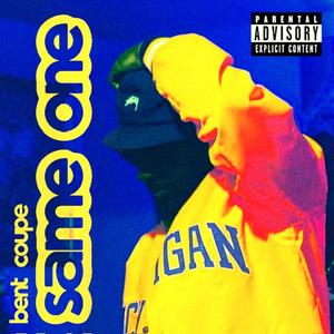 Same One (Explicit)