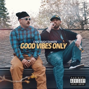 Good Vibes Only (Explicit)