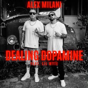 DEALING DOPAMINE (feat. Lil Wyte) (Explicit)