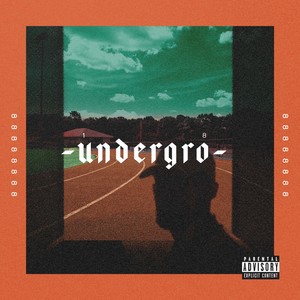 Undergro (Explicit)