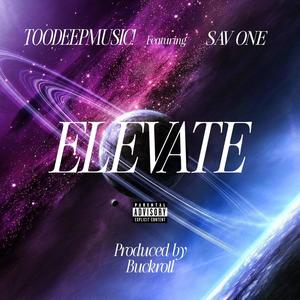 ELEVATE (feat. SAV ONE) (Explicit)