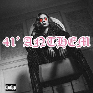 41 ANTHEM (Explicit)