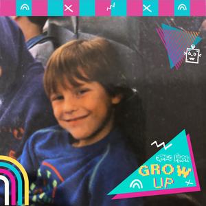Grow Up (Explicit)