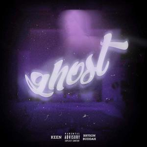 Ghost (feat. Bryson Buddah) [Explicit]