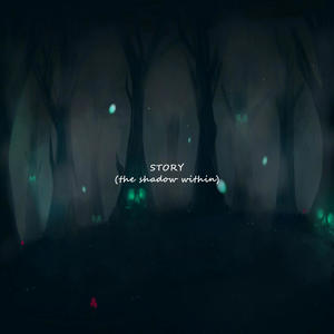 Story (the shadow within)