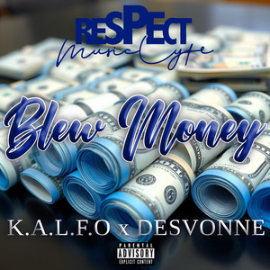 Blew Money (Explicit)