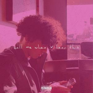 Call Me When U Hear This, Pt. 2 (Explicit)