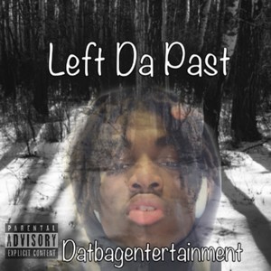 Left Da Past