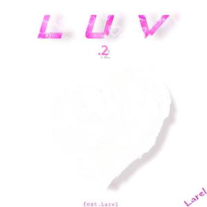 luv 2 (Explicit)