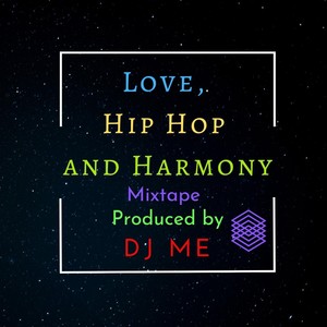 Love, Hip Hop and Harmony