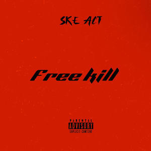 Free Kill (Explicit)