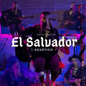 El Salvador (Versión Acústica )