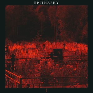 EPITAPHY (Slowed)