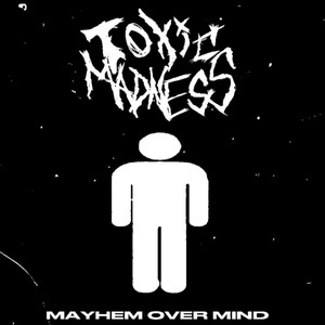 Mayhem Over Mind (Explicit)