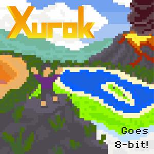 Xurok Goes 8-bit!