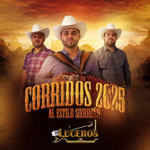 Corridos 2025 Al Estilo Sierreño