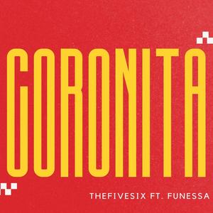 Coronita (feat. Funessa) [Explicit]