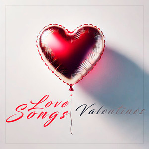 Valentines ( Love Songs)