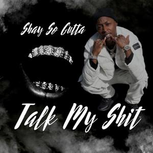 Talk My **** (Explicit)