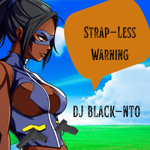 StrapLess Warning (Explicit)