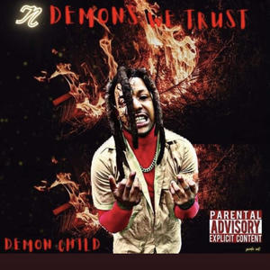 In Demon We Trust (Explicit)