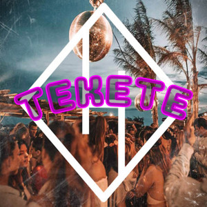 TEKETE (Doble Tono|Explicit)
