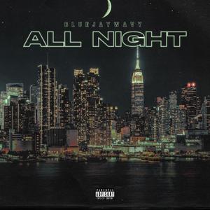 All Night (Explicit)