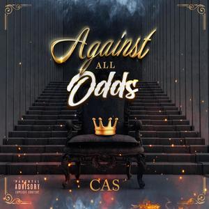 AGAINST ALL ODDS (Explicit)