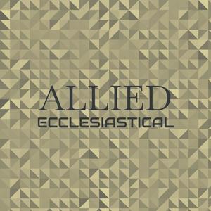 Allied Ecclesiastical
