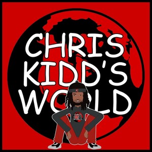 Chris Kidd's World (Theme Song) [Explicit]