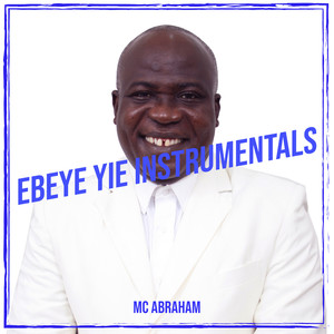 Ebeye Yie (Instrumentals)