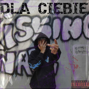 Dla Ciebie / For You (Explicit)