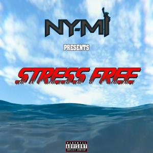 Stress Free (Explicit)