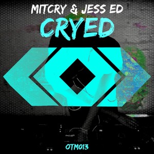 Cryed (Original Mix)