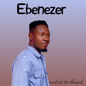 Ebenezer (Explicit)