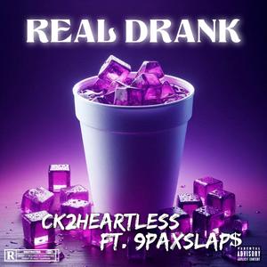 Real Drank Freestyle (feat. 9Paxslap$) [Explicit]