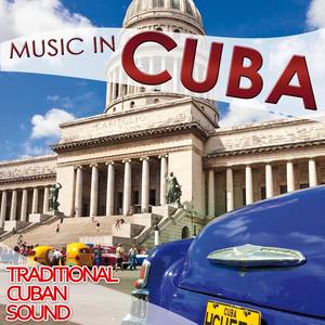 Music in Cuba. Traditional Cuban Sound