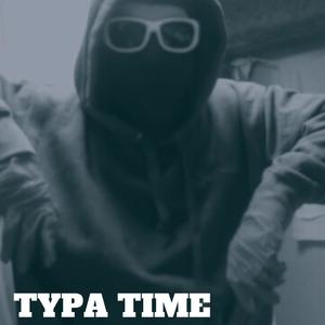 Typa Time (Explicit)