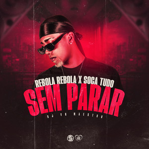 Rebola Rebola X Soca Tudo Sem Parar (Explicit)