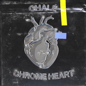 Chrome Heart (Explicit)